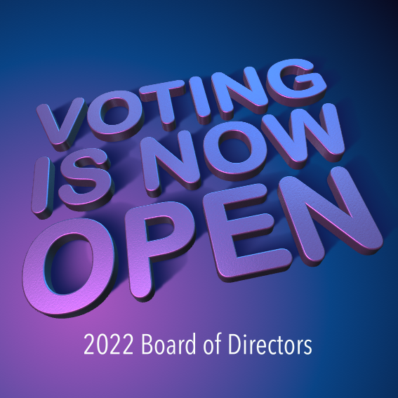 Voting Is Now Open for 2022 Board of Directors